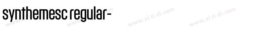 synthemesc regular字体转换 synthemesc regular字体转换